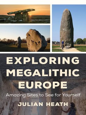 cover image of Exploring Megalithic Europe